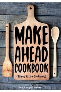 Make Ahead Cookbook