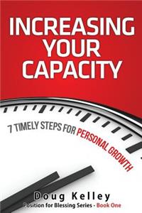 Increasing Your Capacity