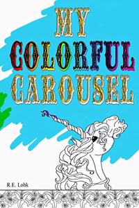 My Colorful Carousel