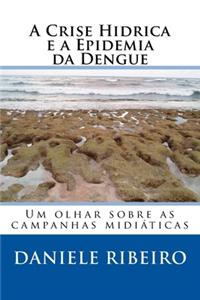 Crise Hídrica e a Epidemia da Dengue