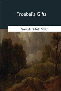 Froebel's Gifts