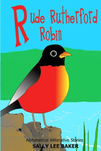 Rude Rutherford Robin