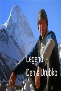 Legend - Denis Urubko