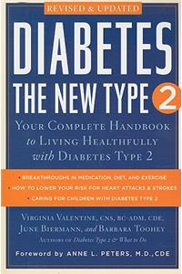 Diabetes: the New Type 2