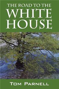 Road to the White House