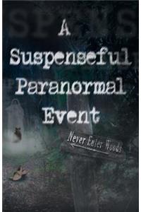 A Suspenseful Paranormal Event