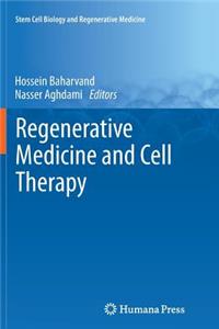 Regenerative Medicine and Cell Therapy