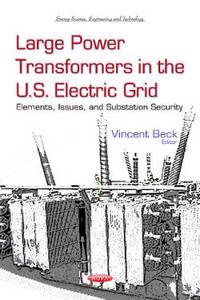Large Power Transformers in the U.S. Electric Grid