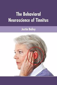 Behavioral Neuroscience of Tinnitus