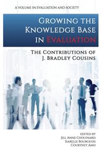 Growing the Knowledge Base in Evaluation: The Contributions of J. Bradley Cousins (hc)