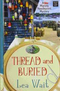 Thread And Buried
