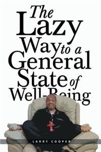 Lazy Way to a General State of Well-Being