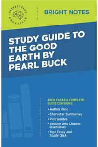 Study Guide to The Good Earth by Pearl Buck