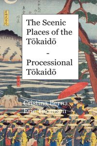 The Scenic Places of the Tōkaidō - Processional Tōkaidō