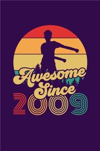 Awesome Since 2009