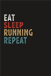 Eat Sleep Running Repeat Funny Sport Gift Idea