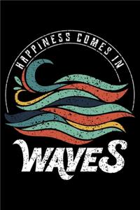 Happiness Comes In Waves