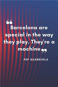 PEP GUARDIOLA Quote Notebook For Fc Barcelona Fans