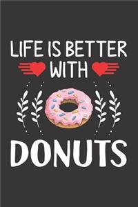 Life Is Better With Donuts