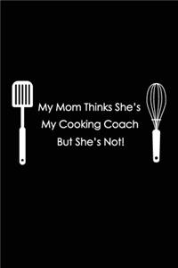 My Mom Thinks She's My Cooking Coach But She's Not!