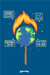 Mein Brennende, Schmelzende Erde & Klimawandel Kalender