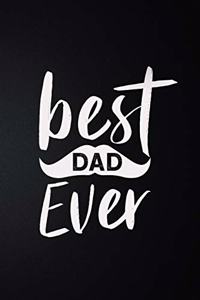 Best Dad Ever: 100 Pages 6'' x 9'' Lined Writing Paper - Best Gift For Father