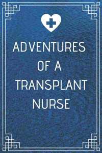 Adventures of A Transplant Nurse