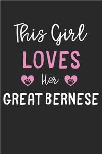 This Girl Loves Her Great Bernese