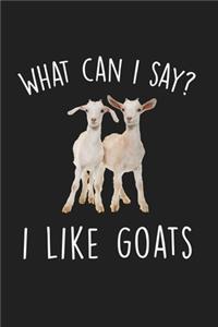 What Can I Say I Like Goats