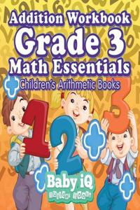 Addition Workbook Grade 3 Math Essentials Children's Arithmetic Books