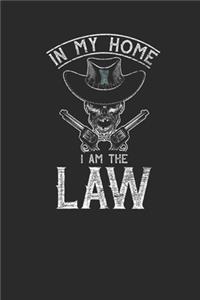 In My Home I Am The Law