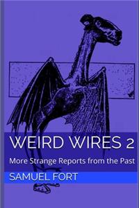 Weird Wires 2