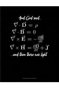 And God Said And Then There Was Light