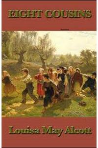 Eight Cousins (Illustrated)