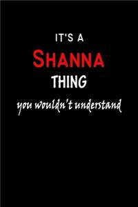It's A Shanna Thing You Wouldn't Understand