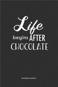 Life Begins After Chocolate