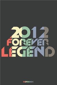 2012 Forever Legend Notebook