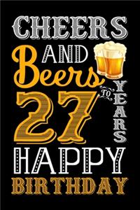Cheers And Beers To 27 Years Happy Birthday
