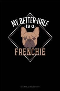 My Better Half Is A Frenchie