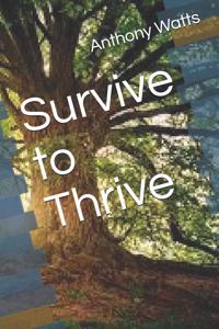 Survive to Thrive