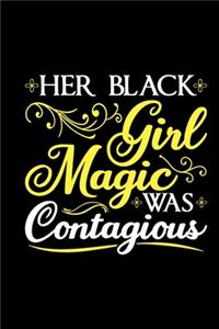 Her Black Girl Magic Was Contagious