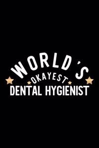 World's Okayest Dental Hygienist
