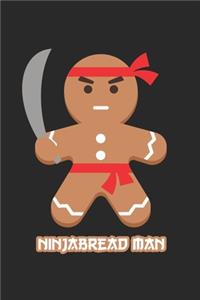 Ninjabread Man Notebook - Christmas Puns Journal - Funny Ninja Gingerbread Man Xmas Diary