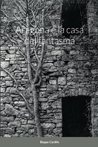 Aragona e la casa del fantasma