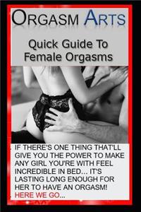 Quick Guide to Female Orgasms
