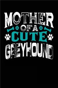 Mother Of A Cute Greyhound