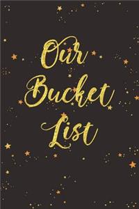 Our Bucket List