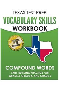 TEXAS TEST PREP Vocabulary Skills Workbook Compound Words