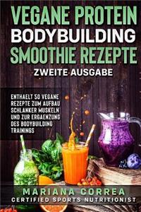 VEGANE PROTEIN BODYBUILDING SMOOTHIE REZEPTE ZWEiTE AUSGABE