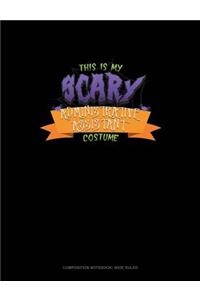 This Is My Scary Administrative Assistant Costume